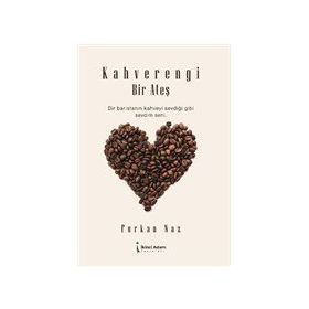 Kahverengi Bir Ateş - Furkan Naz
