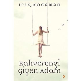 Kahverengi Giyen Adam - İpek Kocaman