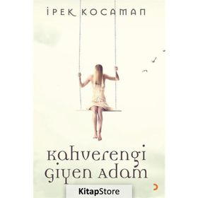 Kahverengi Giyen Adam - İpek Kocaman