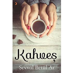 Kahveş Şevval - Betül Ar