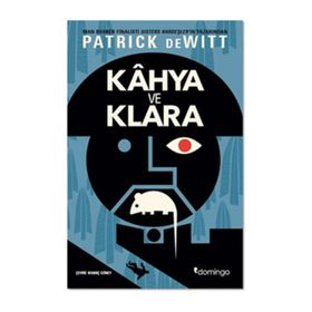 Kahya Ve Klara - Patrick Dewitt