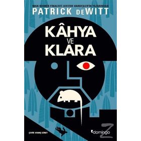 Kahya Ve Klara - Patrick Dewitt