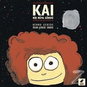 Kai Bir Rüya Gördü - Bennu Gerede