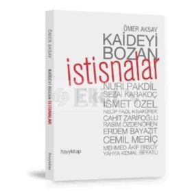 KAIDEYI BOZAN İSTİSNALAR - ÖMER AKSAY
