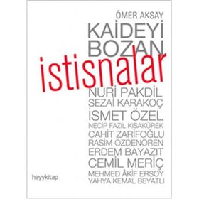 KAIDEYI BOZAN İSTİSNALAR - ÖMER AKSAY