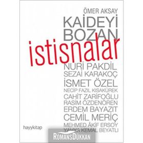 KAIDEYI BOZAN İSTİSNALAR - ÖMER AKSAY