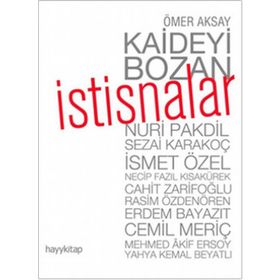 KAIDEYI BOZAN İSTİSNALAR - ÖMER AKSAY