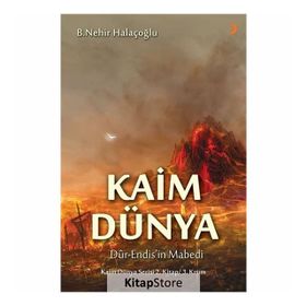 Kaim Dünya 2.Kitap 3. Kısım - B. Nehir Halaçoğlu
