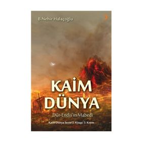 Kaim Dünya - B. Nehir Halaçoğlu
