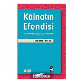 KAİNATIN EFENDISI - MEHMET ORUÇ