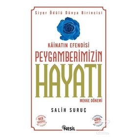 Kainatın Efendisi Peygamberimizin (a.s.m) Hayatı (2 Cilt) - Salih Suruç