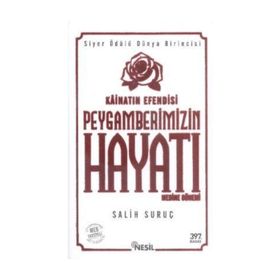 Kainatın Efendisi Peygamberimizin (a.s.m) Hayatı (2 Cilt) - Salih Suruç