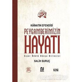 Kainatın Efendisi Peygamberimizin Hayatı 1 - Salih Suruç