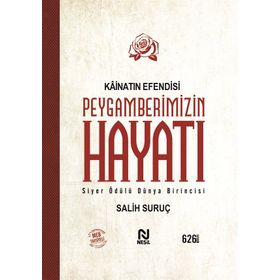 Kainatın Efendisi Peygamberimizin Hayatı 1 - Salih Suruç