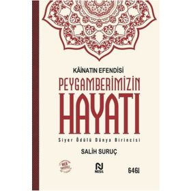 Kainatın Efendisi Peygamberimizin Hayatı Ciltli - Salih Suruç