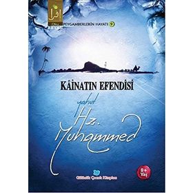 Kainatın Efendisi Yahut Hz. Muhammed - Osman Koca