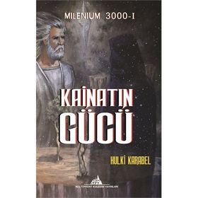 Kainatın Gücü - Hulki Karabel