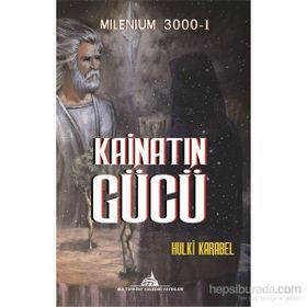 Kainatın Gücü - Hulki Karabel