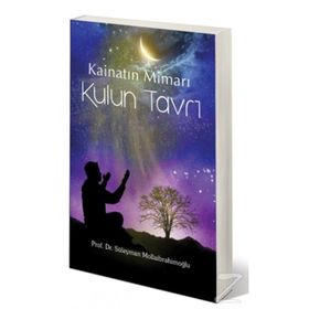 KAINATIN MIMARI KULUN TAVRI - SÜLEYMAN MOLLAIBRAHIMOĞLU