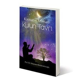 KAINATIN MIMARI KULUN TAVRI - SÜLEYMAN MOLLAIBRAHIMOĞLU