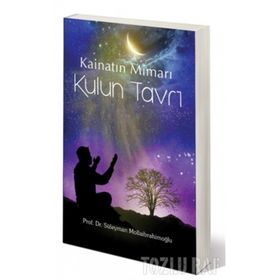 KAINATIN MIMARI KULUN TAVRI - SÜLEYMAN MOLLAIBRAHIMOĞLU