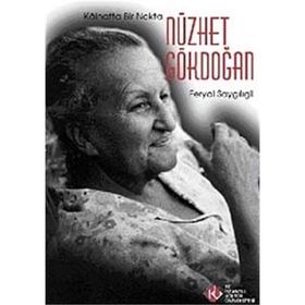 KAINATTA BIR NOKTA NÜZHET GÖKDOĞAN - FERYAL SAYGILIGİL