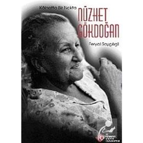KAINATTA BIR NOKTA NÜZHET GÖKDOĞAN - FERYAL SAYGILIGİL