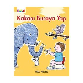 Kakanı Buraya Yap - Eolo Yayınları