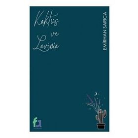 Kaktüs ve Lavinia - Emirhan Sarıca