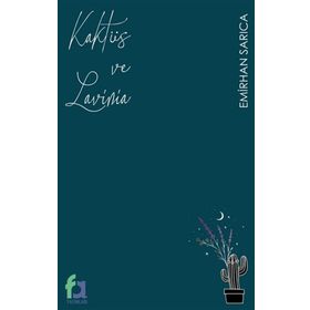 Kaktüs ve Lavinia - Emirhan Sarıca