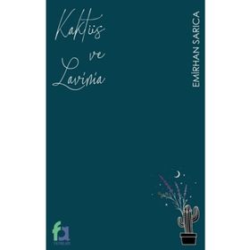 Kaktüs ve Lavinia - Emirhan Sarıca