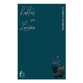 Kaktüs ve Lavinia - Emirhan Sarıca