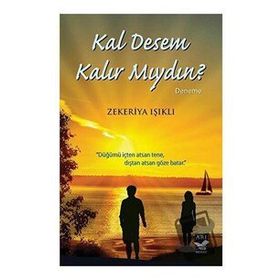 Kal Desem Kalır Mıydın Zekeriya Işıklı Zekeriya Işıklı