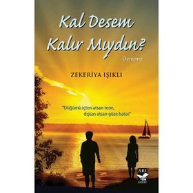 Kal Desem Kalır Mıydın Zekeriya Işıklı Zekeriya Işıklı