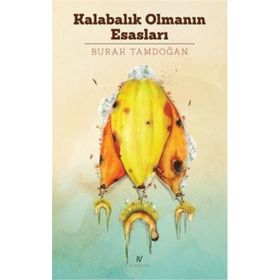 Kalabalık Olmanın Esasları - Burak Tamdoğan