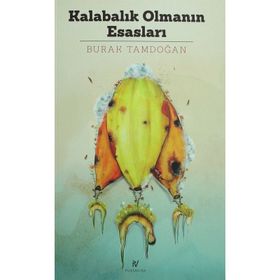 Kalabalık Olmanın Esasları - Burak Tamdoğan