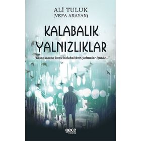 Kalabalık Yalnızlıklar - Ali Tuluk