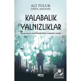 Kalabalık Yalnızlıklar - Ali Tuluk