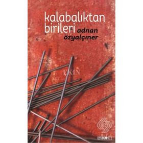 Kalabalıktan Birileri - Adnan Özyalçıner