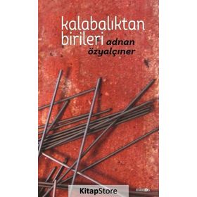 Kalabalıktan Birileri - Adnan Özyalçıner