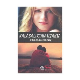 Kalabalıktan Uzakta - Thomas Hardy