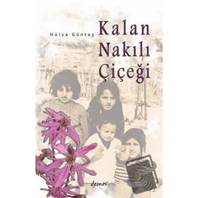 Kalan Nakılı Çiçeği - Hülya Güntaş