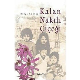 Kalan Nakılı Çiçeği - Hülya Güntaş