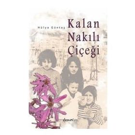 Kalan Nakılı Çiçeği - Hülya Güntaş