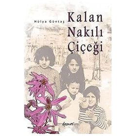 Kalan Nakılı Çiçeği - Hülya Güntaş