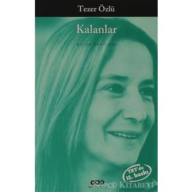 KALANLAR - TEZER ÖZLÜ