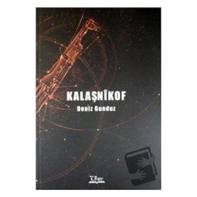 Kalaşnikof - Deniz Gündüz
