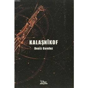 Kalaşnikof - Deniz Gündüz
