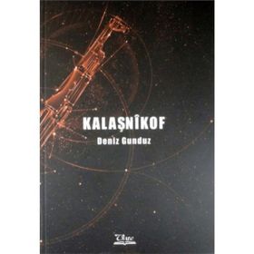 Kalaşnikof - Deniz Gündüz