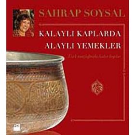 KALAYLI KAPLARDA ALAYLI YEMEKLER - SAHRAP SOYSAL